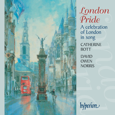 London Pride: A Celebration of London in Song/キャサリン・ボット／David Owen Norris