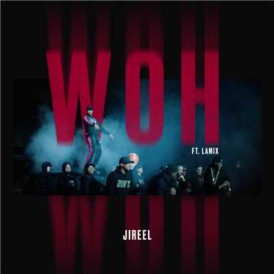 Woh (featuring Lamix)/Jireel