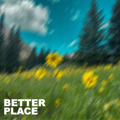Better Place/AMEN Music／Girl Scouts Of Northeast Texas