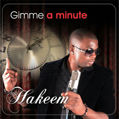 Gimme A Minute/Hakeem