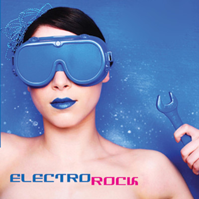 アルバム/Electro Rock: Electronica/DJ Electro