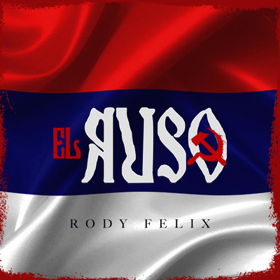 シングル/El Ruso/Rody Felix