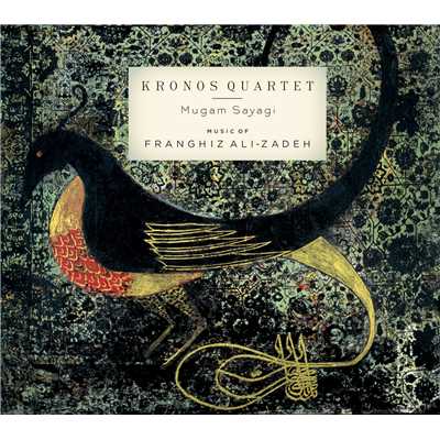 アルバム/Mugam Sayagi, Music of Franghiz Ali-Zadeh/Kronos Quartet
