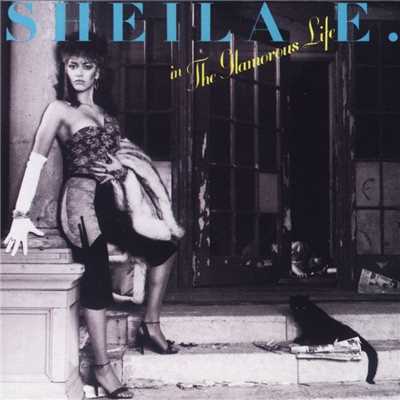 The Glamorous Life/Sheila E.