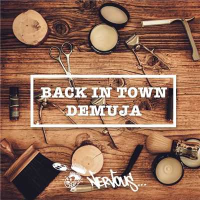 Back In Town (Original Mix)/Demuja