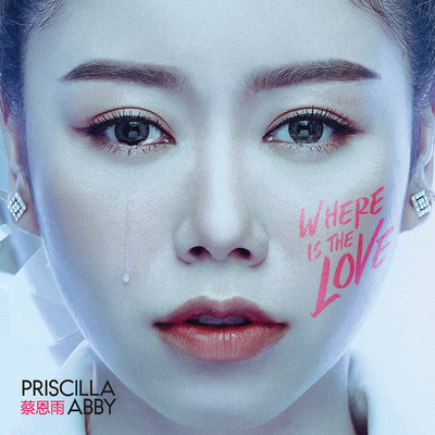 アルバム/Where Is The Love/Priscilla Abby