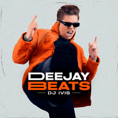 アルバム/DEEJAY BEATS/DJ Ivis