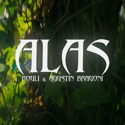 Alas/Rogli & Agustin Bragoni
