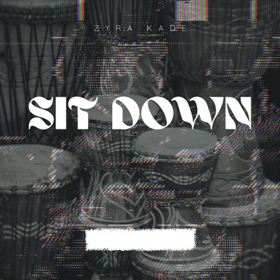 アルバム/Sit down/Zyra Kade