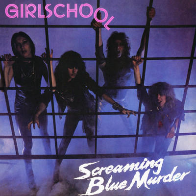 アルバム/Screaming Blue Murder/Girlschool