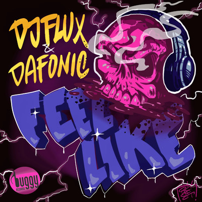 Feel Like/Dafonic & DJ Flux