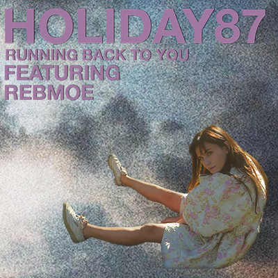 Holiday87, The Knocks, RebMoe
