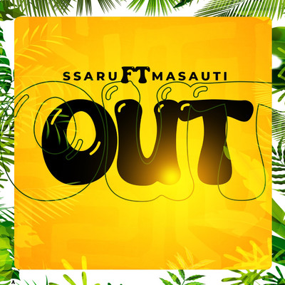 シングル/Out (feat. Masauti)/Ssaru