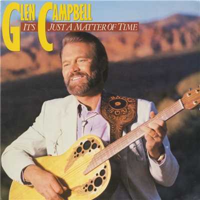 It's Just A Matter Of Time/Glen Campbell