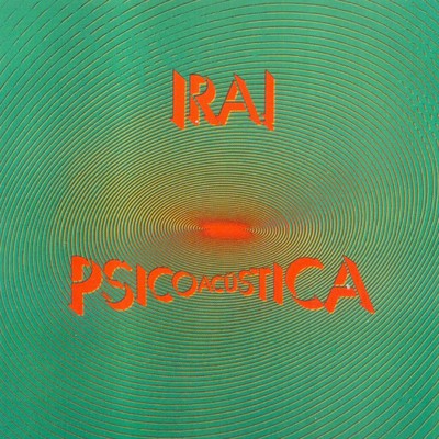 アルバム/Psicoacustica/Ira！