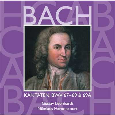 Bach: Kantaten, BWV 67 - 69a/Nikolaus Harnoncourt & Gustav Leonhardt