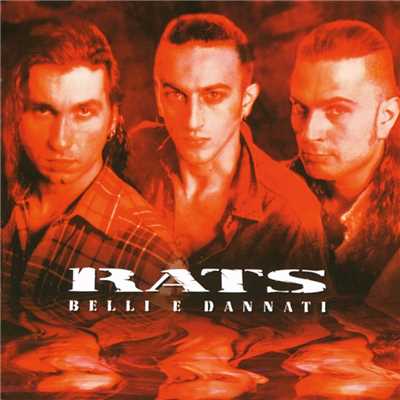 アルバム/Belli E Dannati/Rats