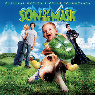 Son Of The Mask (Original Motion Picture Soundtrack)/Various Artists