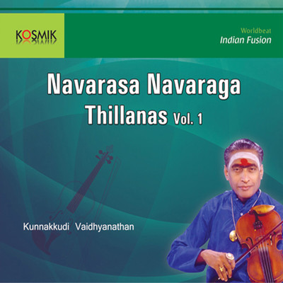 アルバム/Navarasa Navaraga Thillanas, Vol. 2/Kunnakudi Vaidyanathan