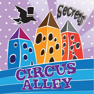 Secrets EP/Circus Alley