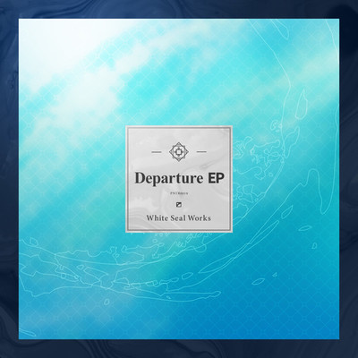 Departure(EP)/WhiteSealWorks