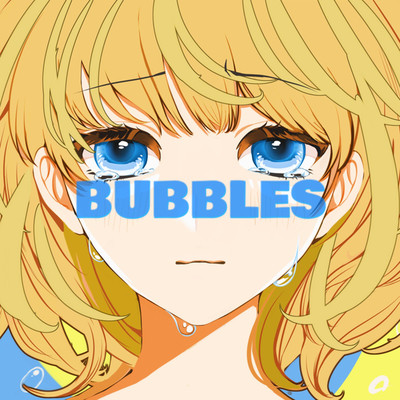 シングル/BUBBLES/kiki aohiro feat. TiHi