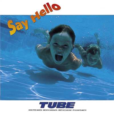アルバム/Say Hello/TUBE