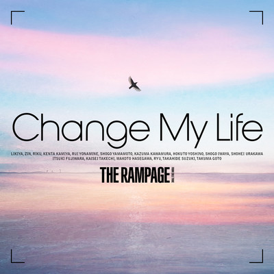 シングル/Change My Life/THE RAMPAGE from EXILE TRIBE