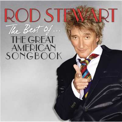 アルバム/The Best Of... The Great American Songbook/ロッド・スチュワート