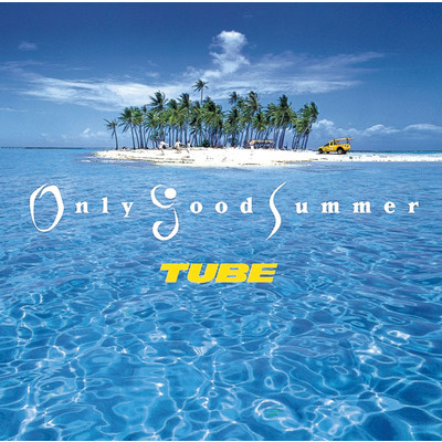 アルバム/Only Good Summer/TUBE