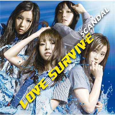 シングル/LOVE SURVIVE (Instrumental)/SCANDAL