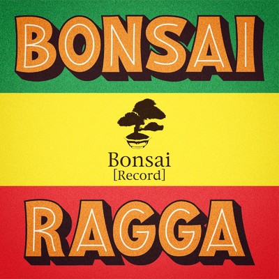 BONSAI RAGGA/Various Artists