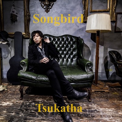 songbird (Instrumental)/TSUKATHA