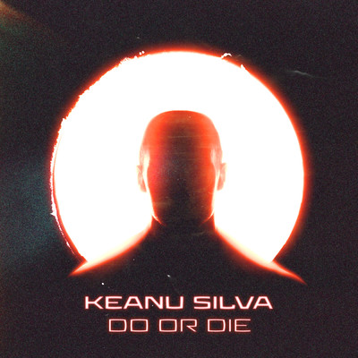 シングル/Do Or Die/Keanu Silva