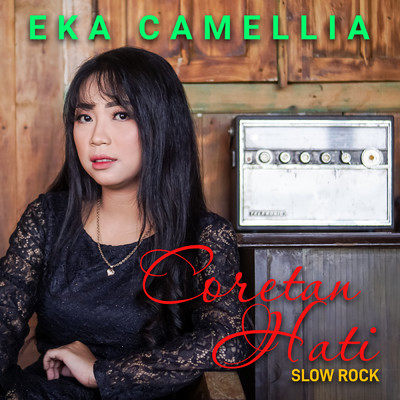 シングル/Coretan Hati (Slow Rock)/Eka Camellia