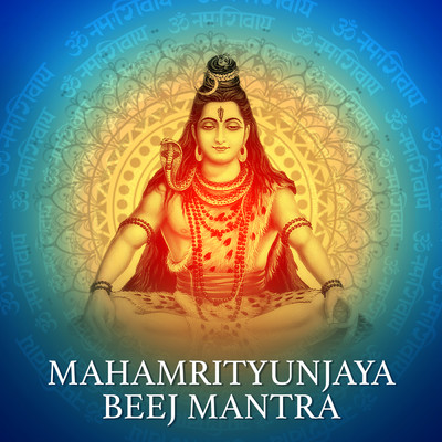 シングル/Mahamrityunjaya Beej Mantra/Rahul Saxena