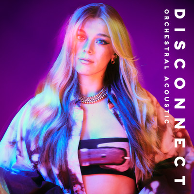 シングル/Disconnect (Explicit) (Orchestral Acoustic)/ベッキー・ヒル
