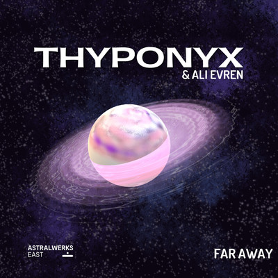 シングル/Far Away/THYPONYX／Ali Evren