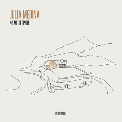 No Me Despedi (En Acustico)/Julia Medina