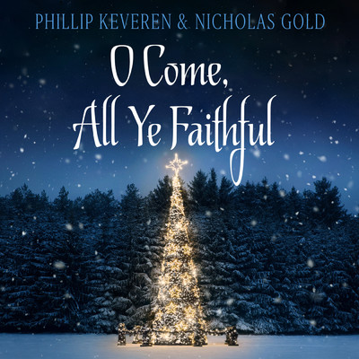 シングル/O Come, All Ye Faithful/フィリップ・ケバレン／Nicholas Gold