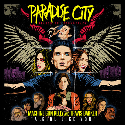 A Girl Like You (From ”Paradise City” Soundtrack)/mgk／トラヴィス・バーカー