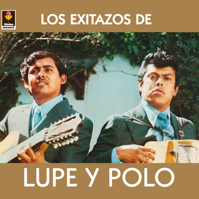 アルバム/Los Exitazos De Lupe Y Polo/Lupe Y Polo