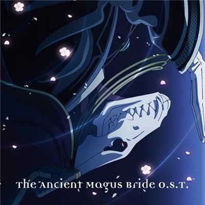 The Ancient Magus Bride's Main Theme/松本淳一