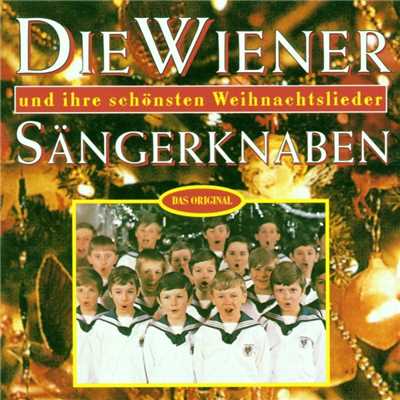Die Wiener Sangerknaben Und Ihre Schonsten Weihnachtslieder/Wiener Sangerknaben