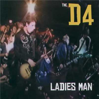 アルバム/Ladies Man/The D4