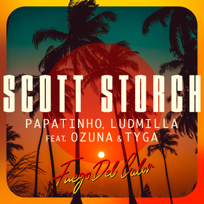 Scott Storch／Papatinho／LUDMILLA