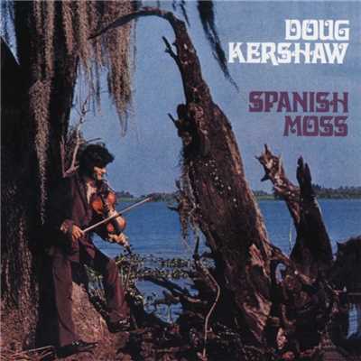 アルバム/Spanish Moss/Doug Kershaw