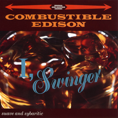 アルバム/I, Swinger/Combustible Edison