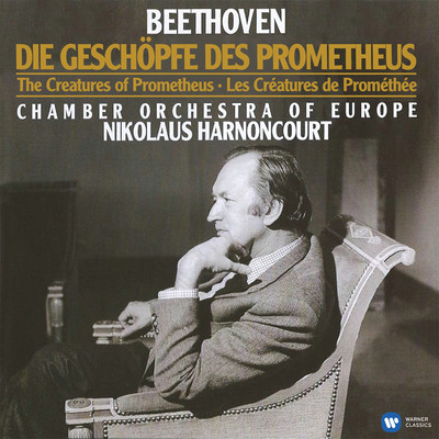 Beethoven: Die Geschopfe des Prometheus, Op. 43/Nikolaus Harnoncourt