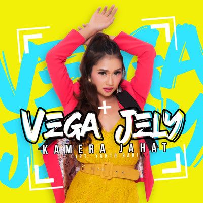 シングル/Kamera Jahat/Vega Jely